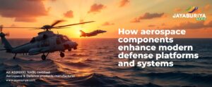 How aerospace components enhance defense system