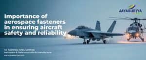 Importance of aerospace fasteners